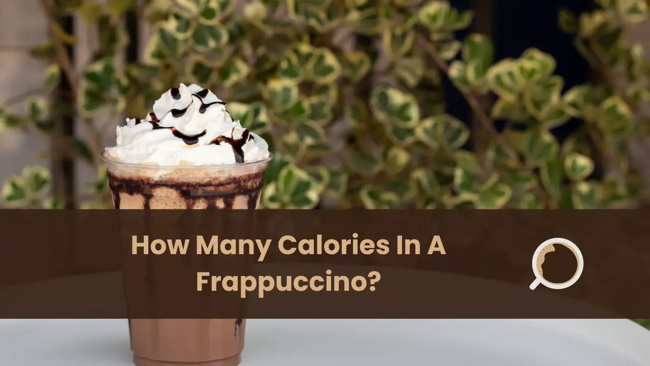 how many calories in a frappuccino