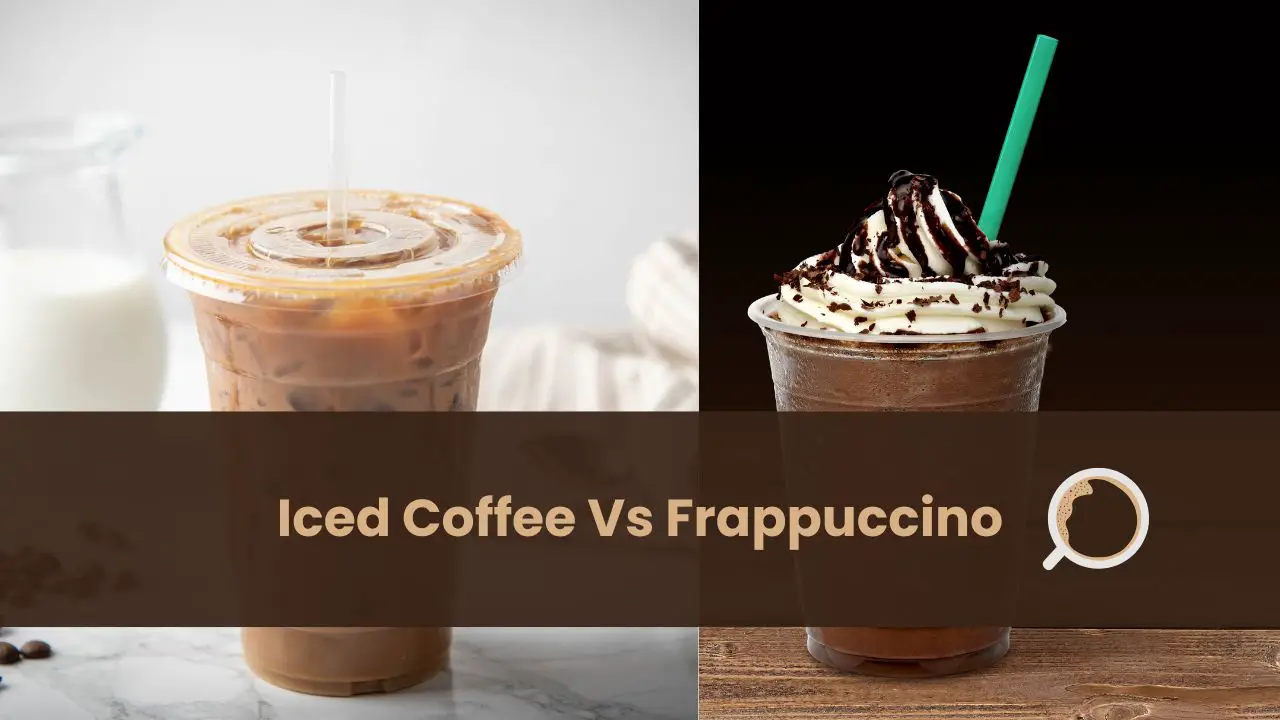 iced coffee vs frappuccino