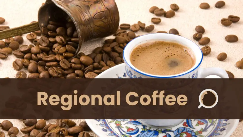 regional coffee