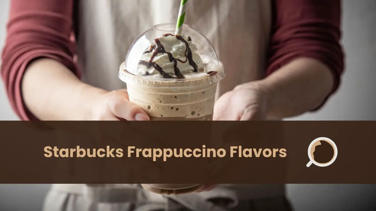 starbucks frappuccino flavors