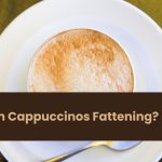 Are Skim Cappuccinos Fattening