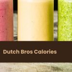 Dutch Bros Calories